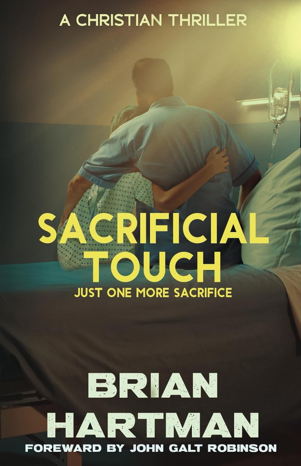 Sacrificial Touch - A Christian Medical Thriller